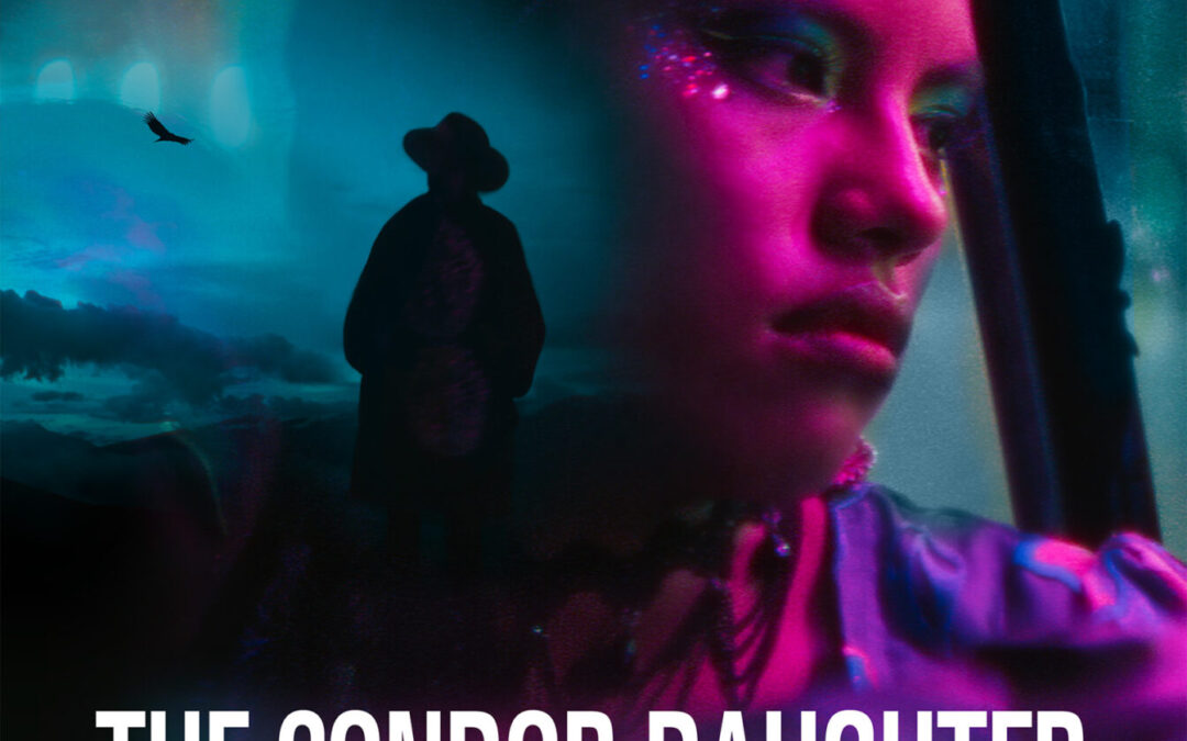 THE CONDOR DAUGHTER + by Álvaro Olmos Torrico